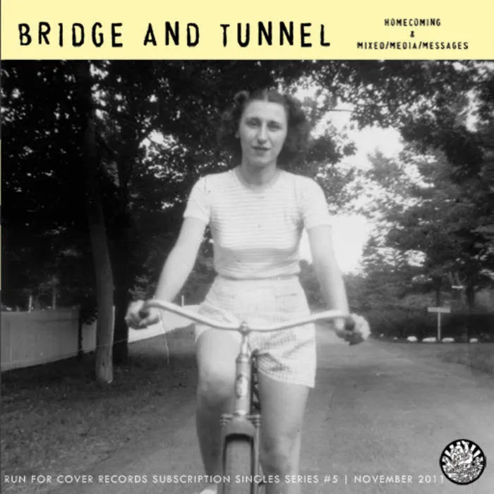 Bridge and Tunnel "Homecoming b/w Mixed / Media / Messages"